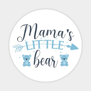 Mama's Little Bear Cute gift for baby Magnet